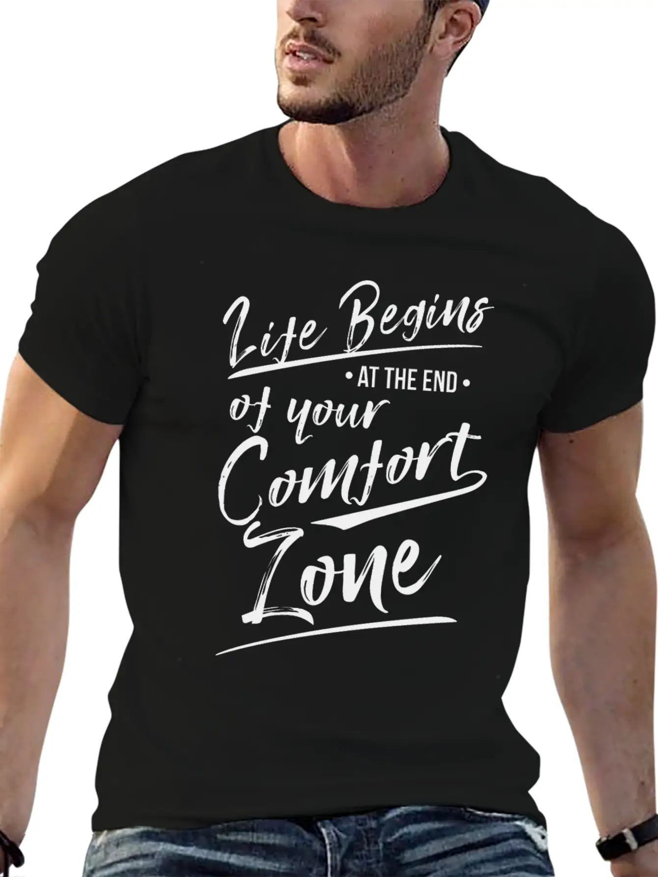 Life Begins At The End Of Your Comfort Zone Gift Classic Fit Graphic Tee For Daily Comfort – Unisex Cotton Shirt