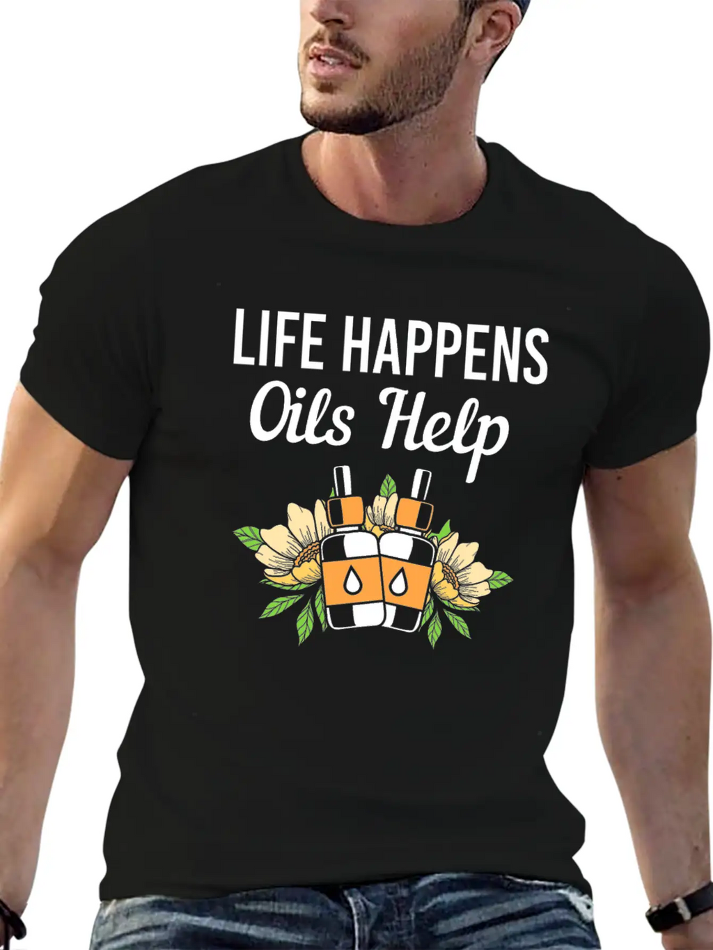 Life Happens Oils Help Funny Essential Oil Unisex Short Sleeve Soft Cotton T-Shirt – Casual Everyday Wear