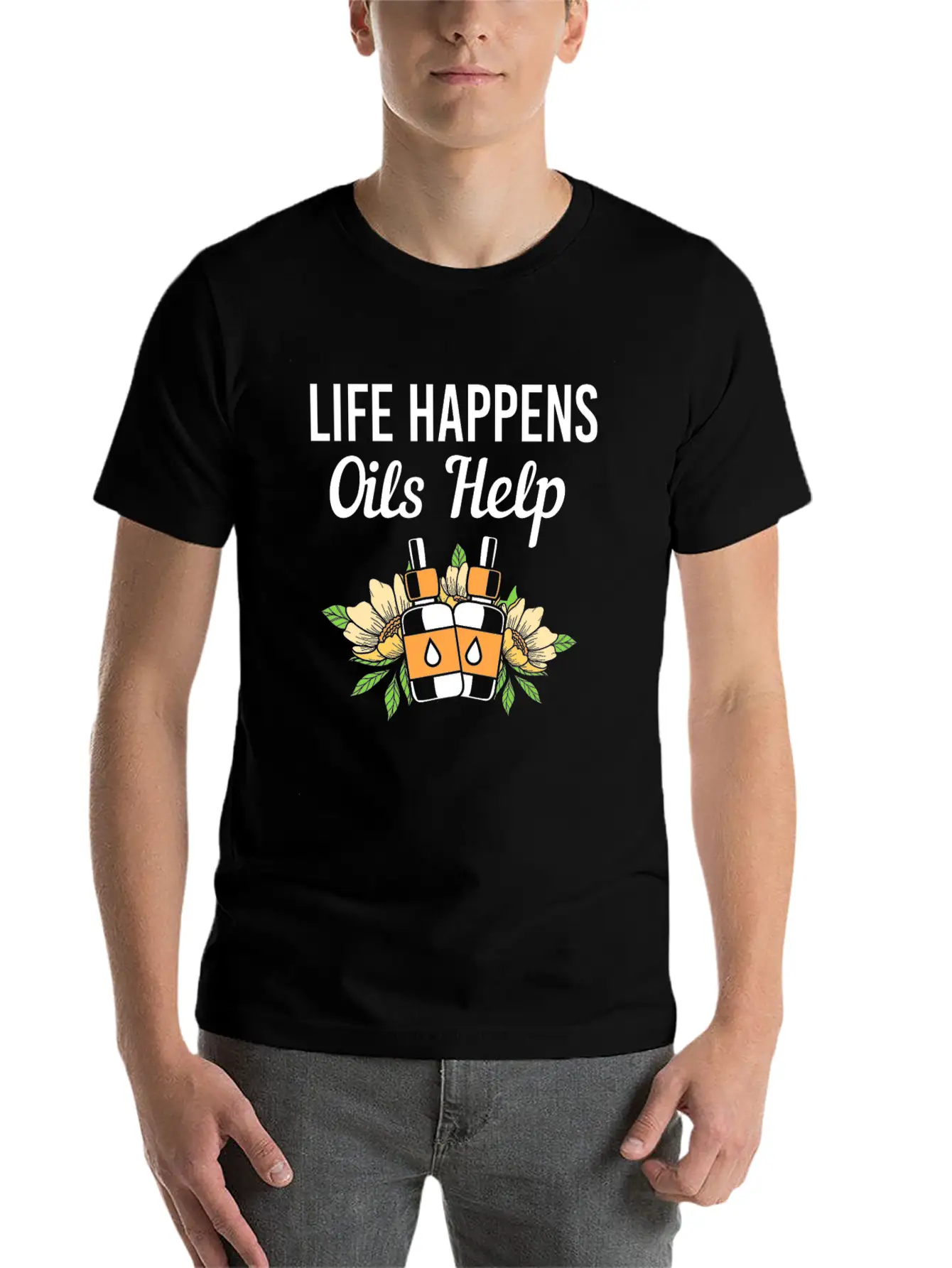 Life Happens Oils Help Funny Essential Oil Unisex Short Sleeve Soft Cotton T-Shirt – Casual Everyday Wear