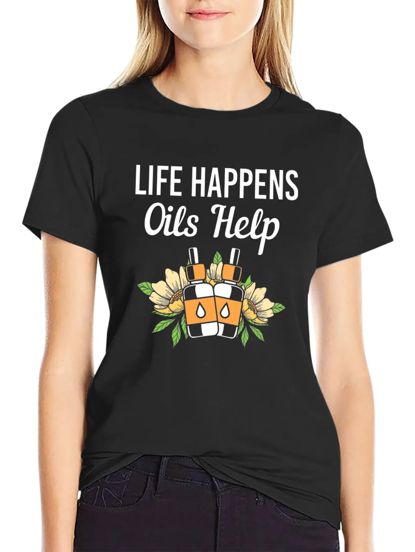 Life Happens Oils Help Funny Essential Oil Unisex Short Sleeve Soft Cotton T-Shirt – Casual Everyday Wear