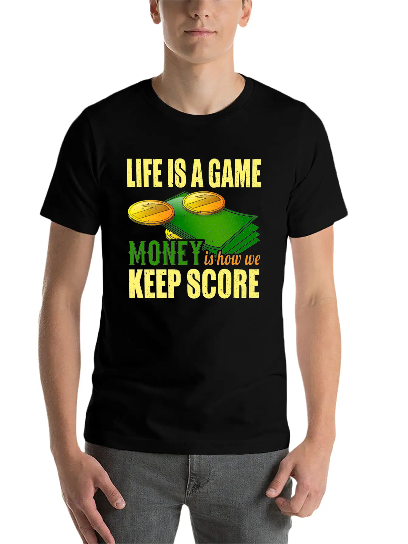 Life Is A Game, Money Is How We Keep Score Breathable Soft Cotton T-Shirt – Timeless Casual Look