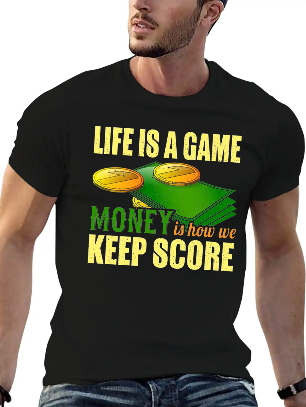 Life Is A Game, Money Is How We Keep Score Breathable Soft Cotton T-Shirt – Timeless Casual Look