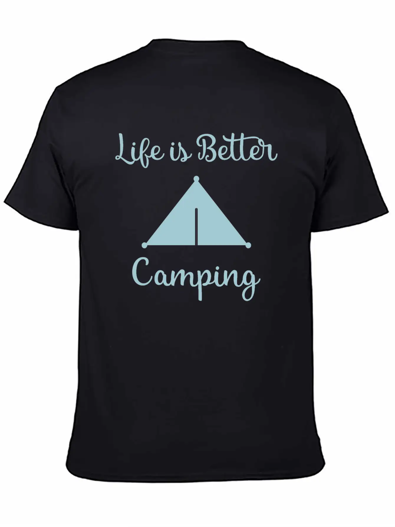 Life Is Better Camping, Camp, Camping, Camp Shirts Breathable Soft Cotton T-Shirt – Timeless Casual Look