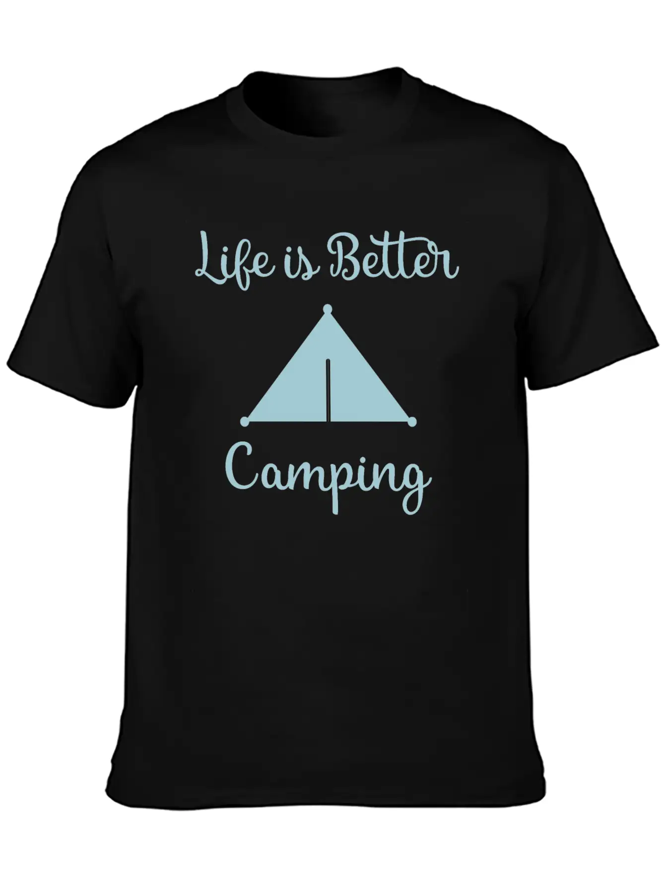 Life Is Better Camping, Camp, Camping, Camp Shirts Breathable Soft Cotton T-Shirt – Timeless Casual Look