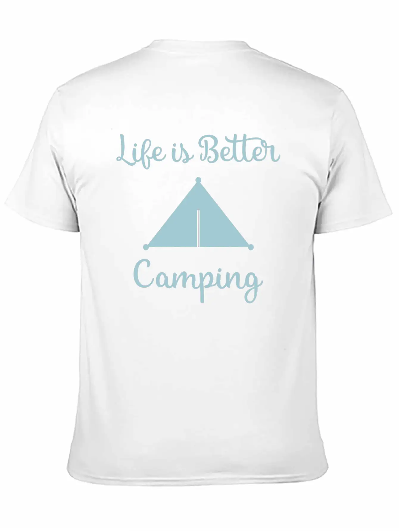 Life Is Better Camping, Camp, Camping, Camp Shirts Breathable Soft Cotton T-Shirt – Timeless Casual Look