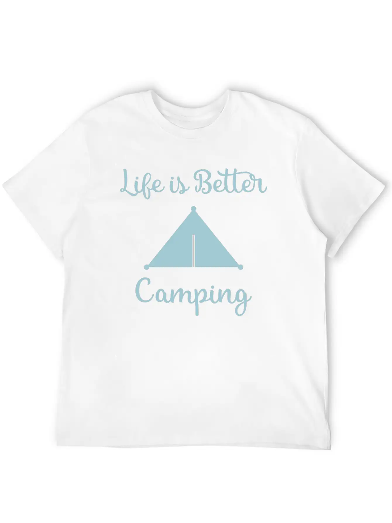 Life Is Better Camping, Camp, Camping, Camp Shirts Breathable Soft Cotton T-Shirt – Timeless Casual Look