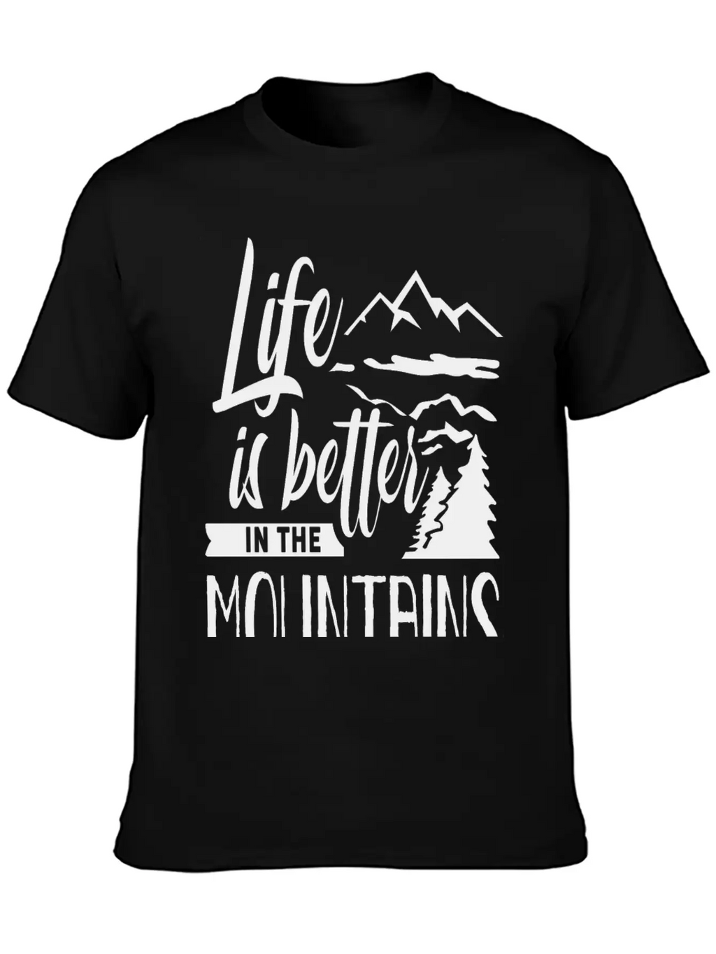 Life Is Better In The Mountains Hike Mountain Unisex Casual T-Shirt – Clean Design For Daily Comfort