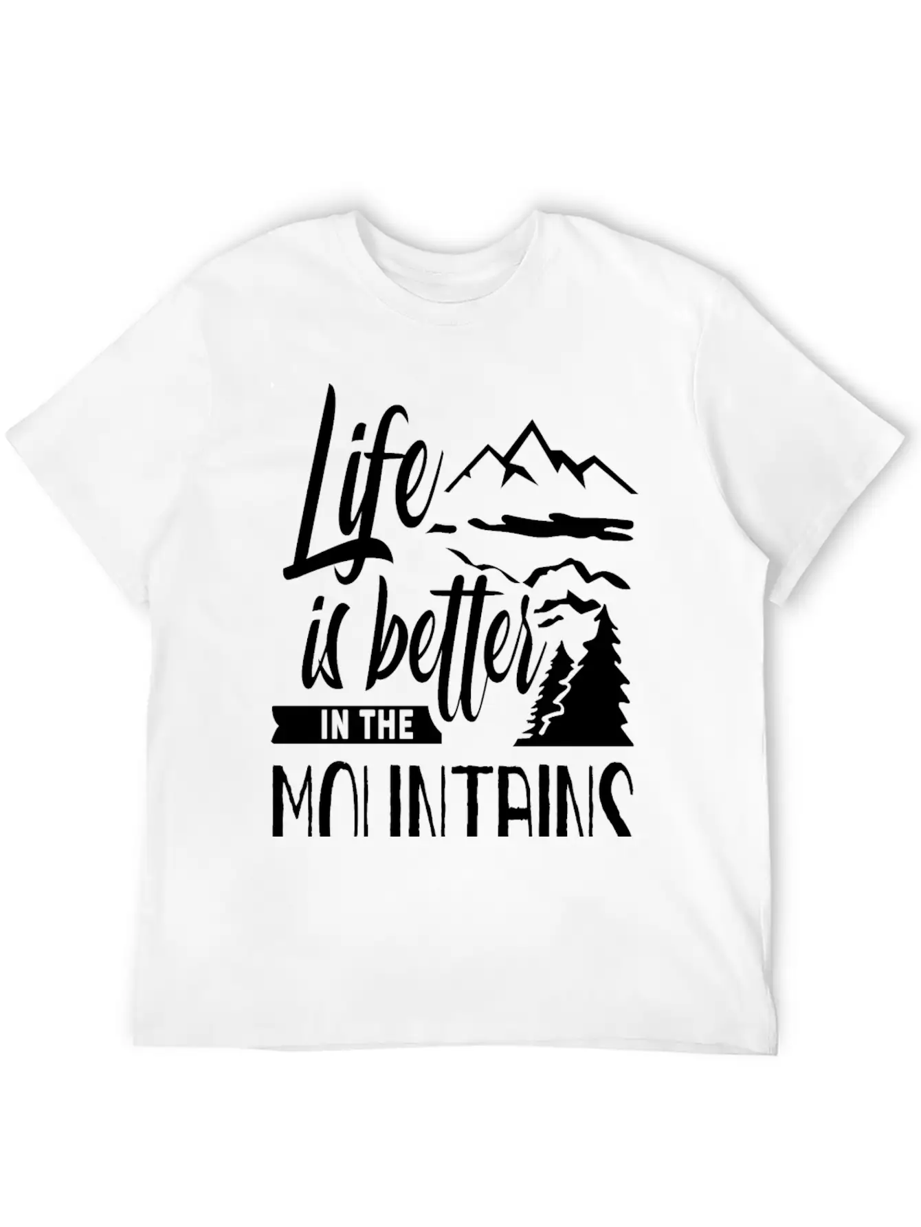 Life Is Better In The Mountains Hike Mountain Unisex Casual T-Shirt – Clean Design For Daily Comfort