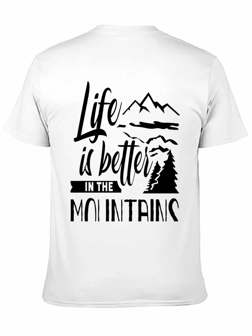 Life Is Better In The Mountains Hike Mountain Unisex Casual T-Shirt – Clean Design For Daily Comfort