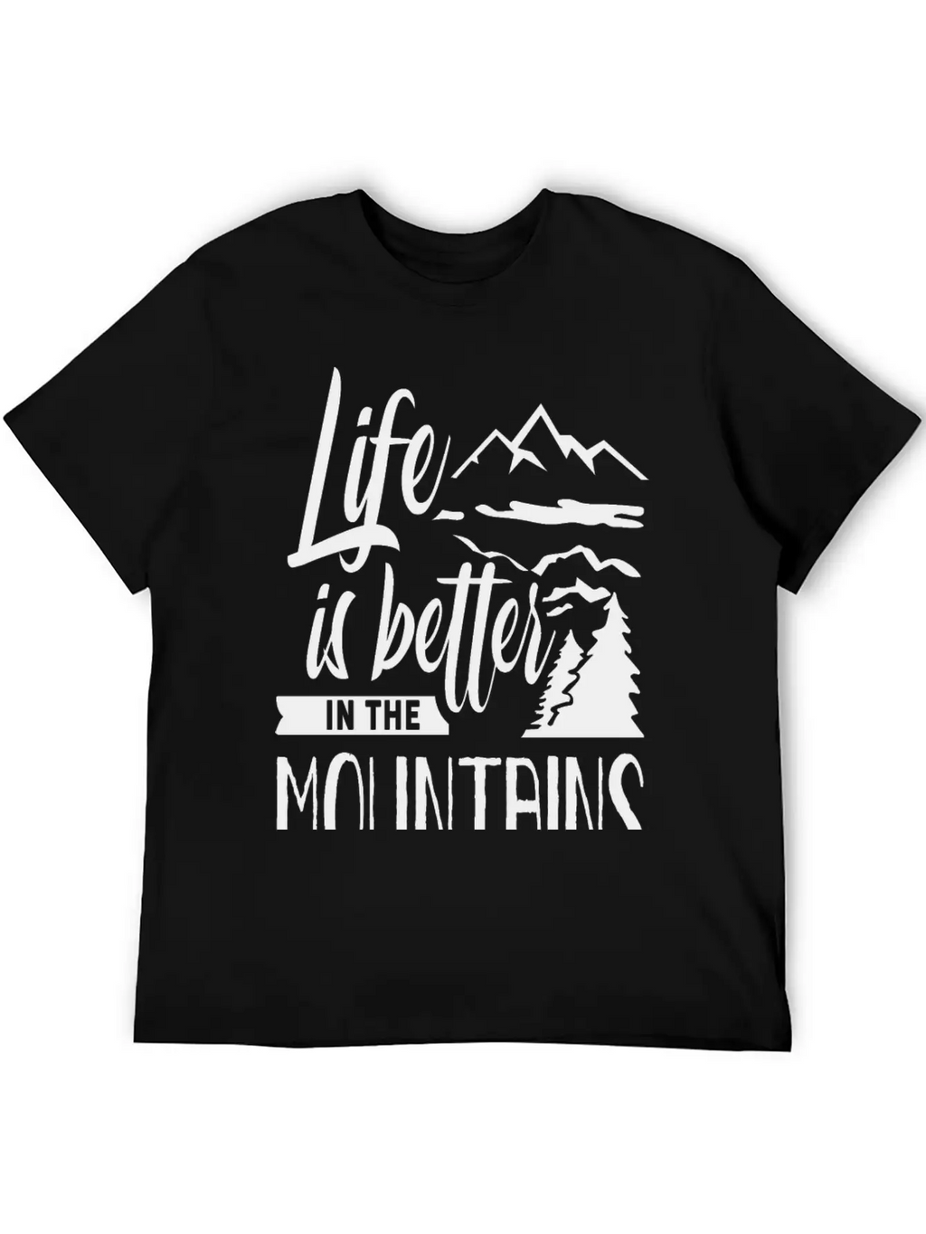 Life Is Better In The Mountains Hike Mountain Unisex Casual T-Shirt – Clean Design For Daily Comfort