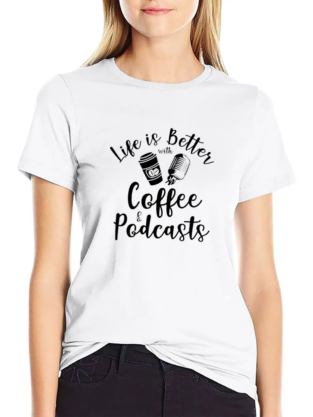 Life Is Better With Coffee And Podcasts Essential Cotton Tee For Daily Outfits – Unisex Style