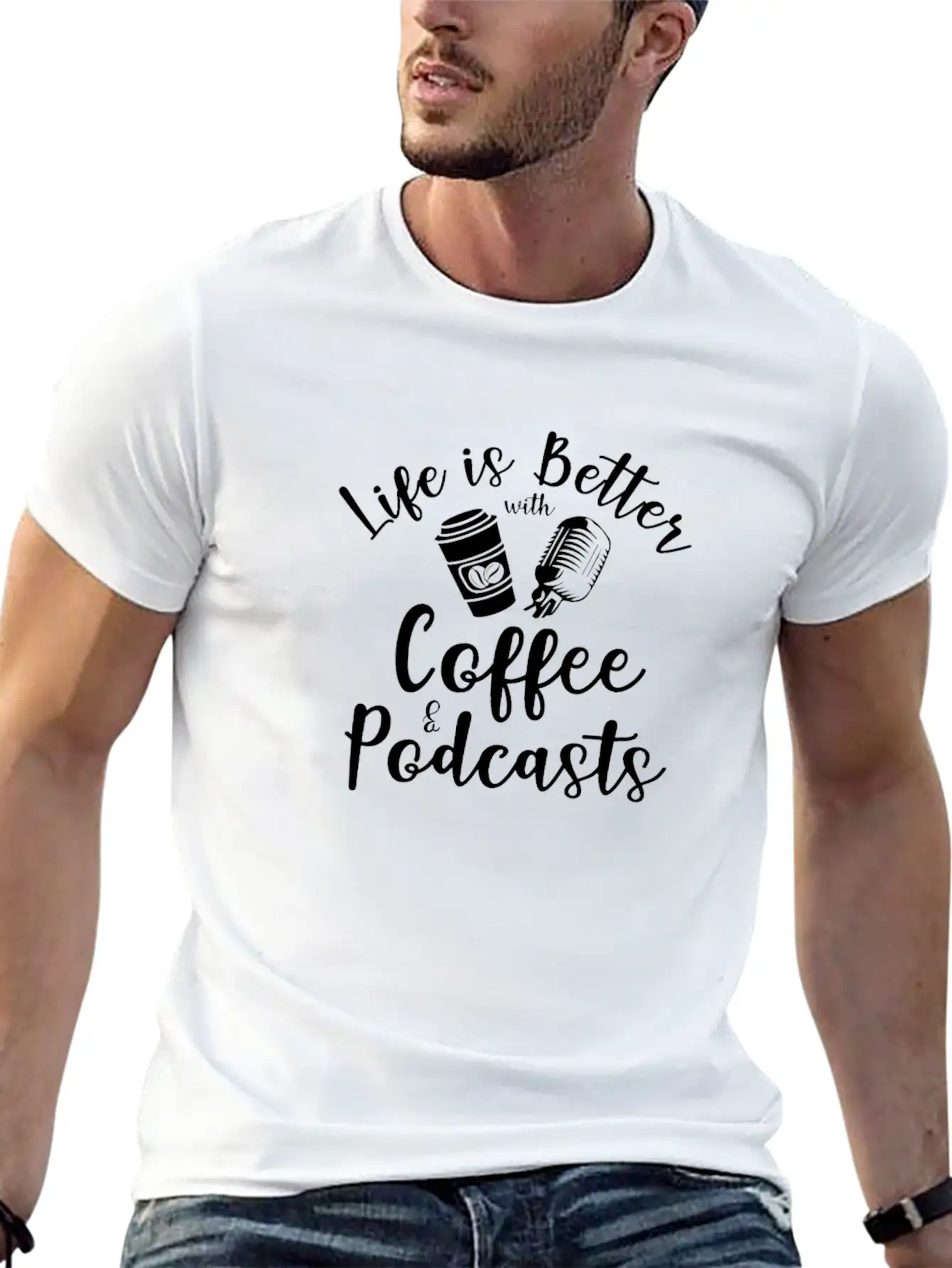 Life Is Better With Coffee And Podcasts Essential Cotton Tee For Daily Outfits – Unisex Style