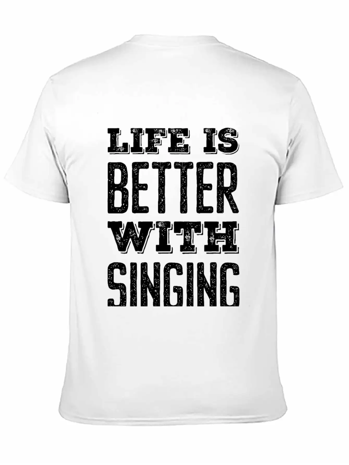 Life Is Better With Singing Stylish Everyday T-Shirt – Unisex Basic Cotton Tee