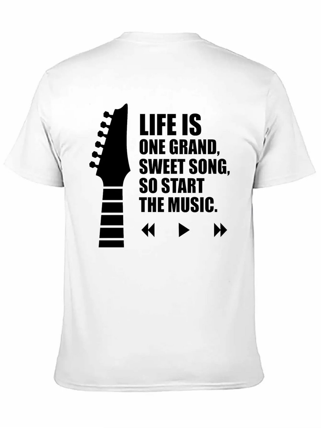 Life Is One Grand Sweet Song So Start The Music Unisex Casual T-Shirt – Clean Design For Daily Comfort