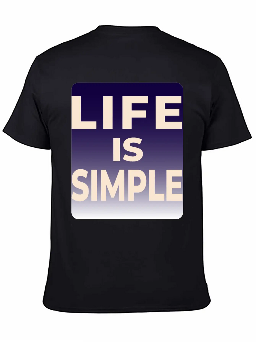 LIFE IS SIMPLE T-SHIRT Unisex Casual T-Shirt – Clean Design For Daily Comfort