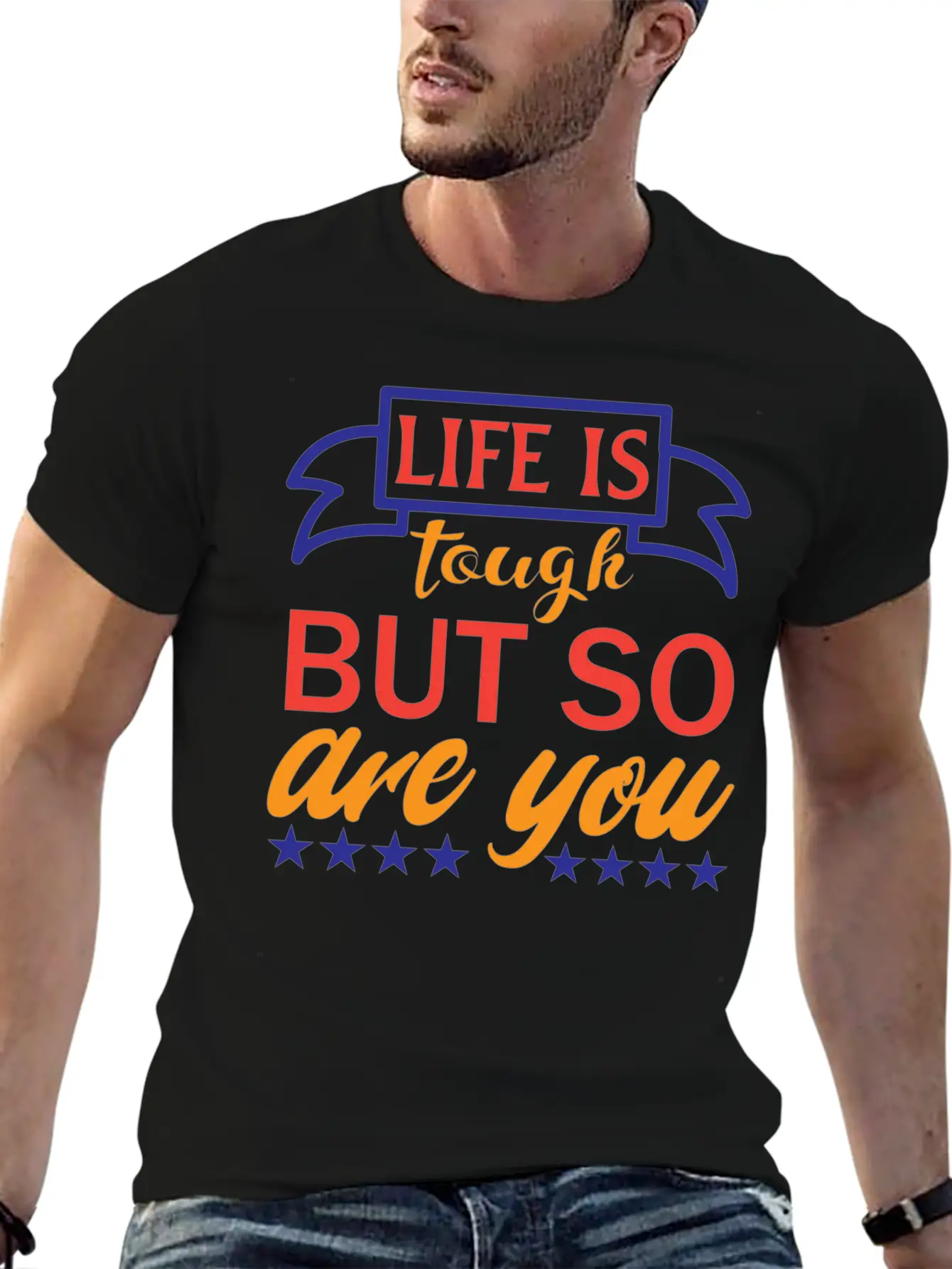 Life Is Tough But So Are You Unisex Casual T-Shirt – Clean Design For Daily Comfort