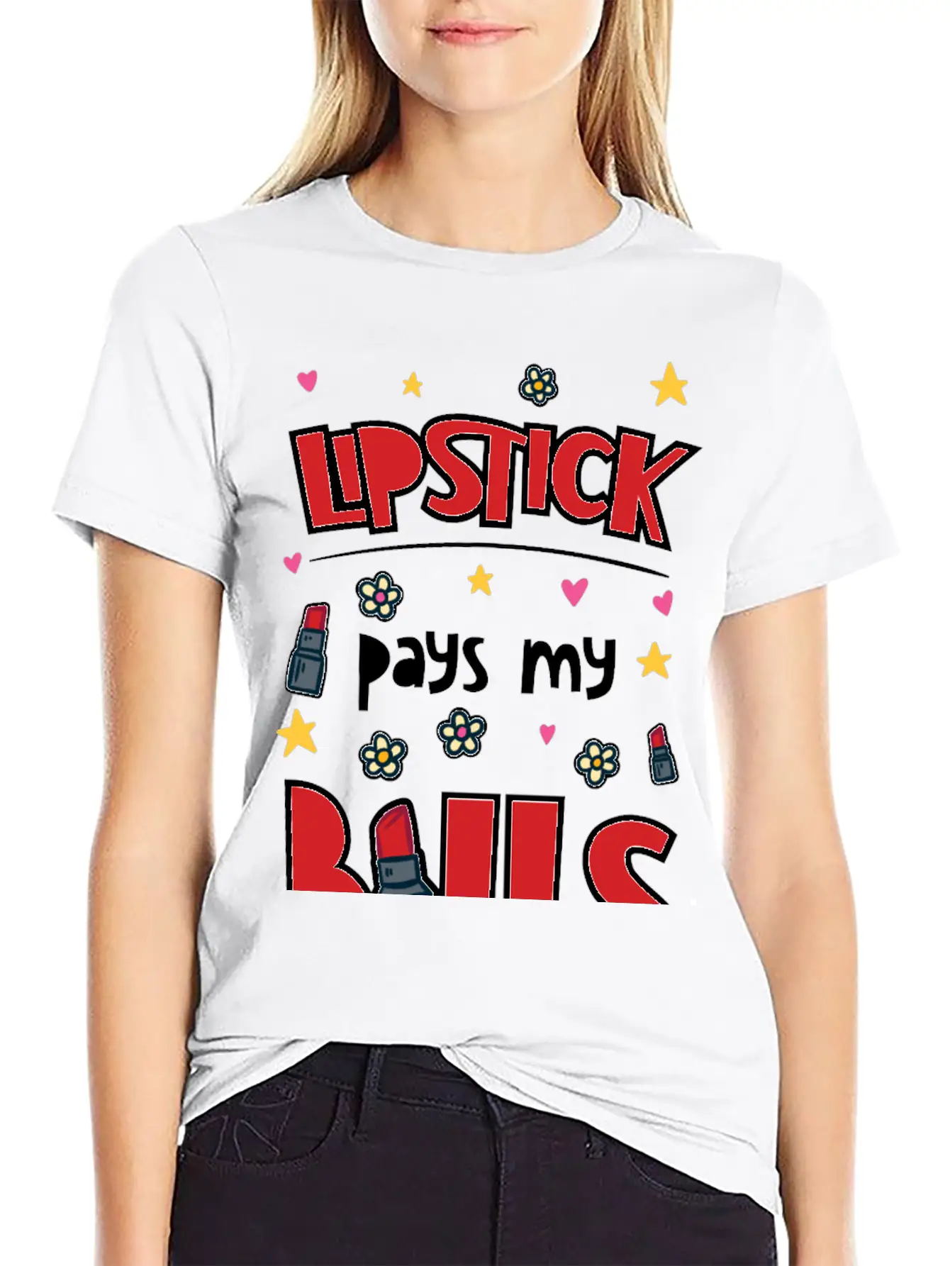 Lipstick Pays My Bills Casual Graphic T-Shirt – Simple And Comfortable Daily Wear