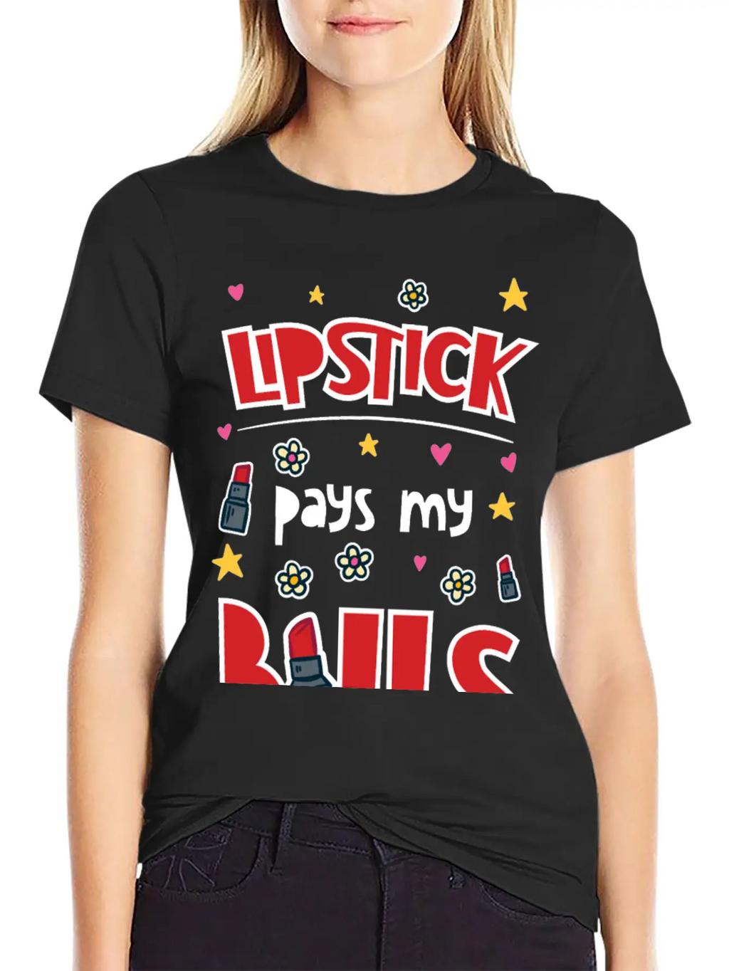 Lipstick Pays My Bills Casual Graphic T-Shirt – Simple And Comfortable Daily Wear