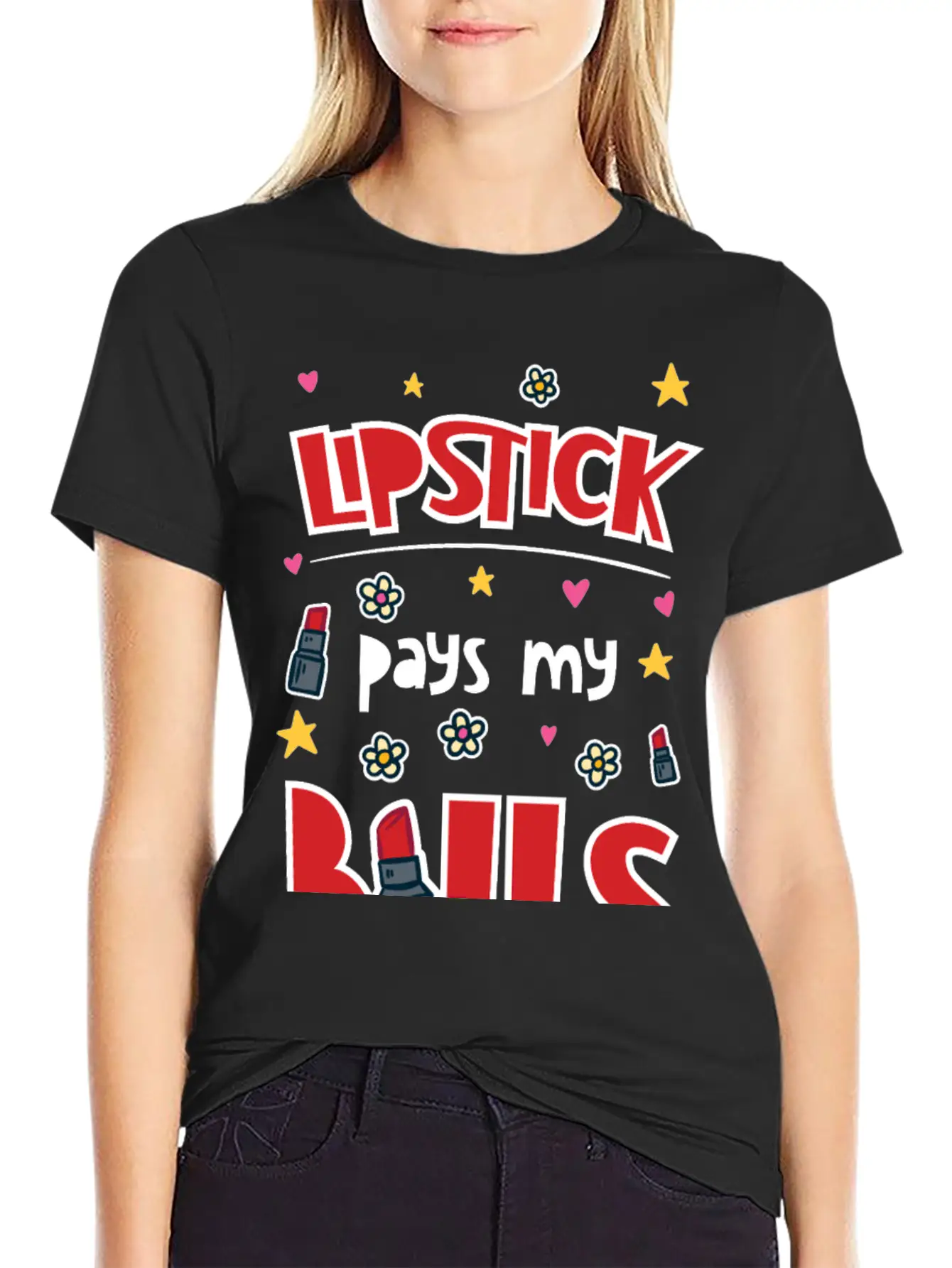 Lipstick Pays My Bills Casual Graphic T-Shirt – Simple And Comfortable Daily Wear