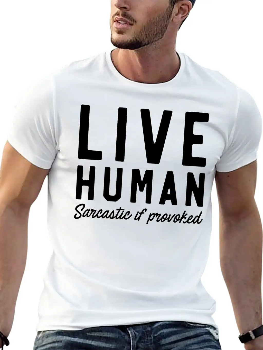 Live Human Sarcastic If Provoked Unisex Casual T-Shirt – Clean Design For Daily Comfort