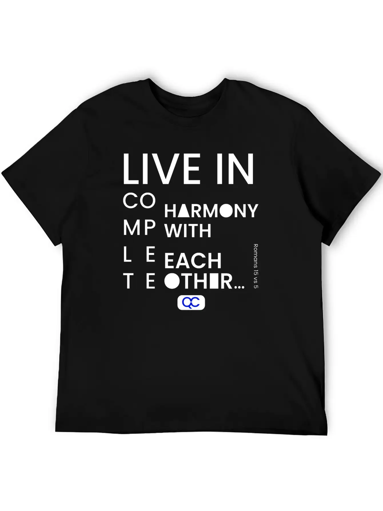 Live In Complete Harmony With Each Other Unisex Casual T-Shirt – Clean Design For Daily Comfort