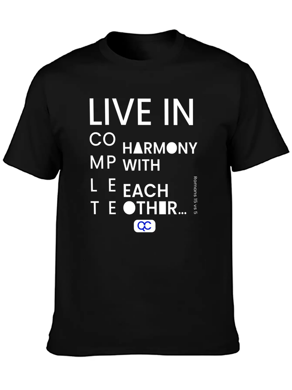 Live In Complete Harmony With Each Other Unisex Casual T-Shirt – Clean Design For Daily Comfort