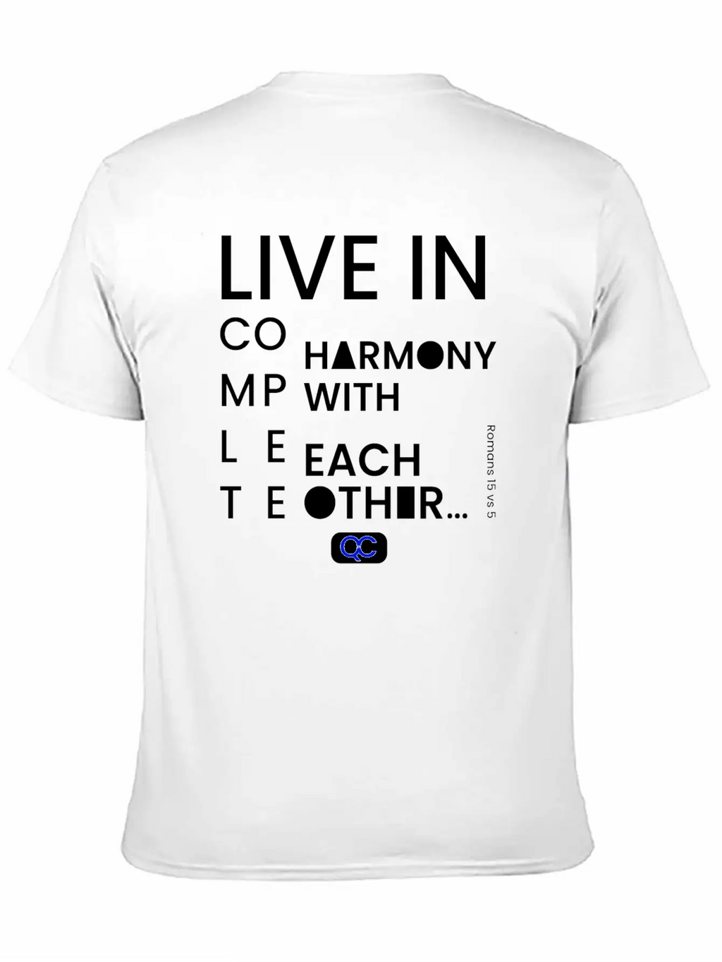 Live In Complete Harmony With Each Other Unisex Casual T-Shirt – Clean Design For Daily Comfort