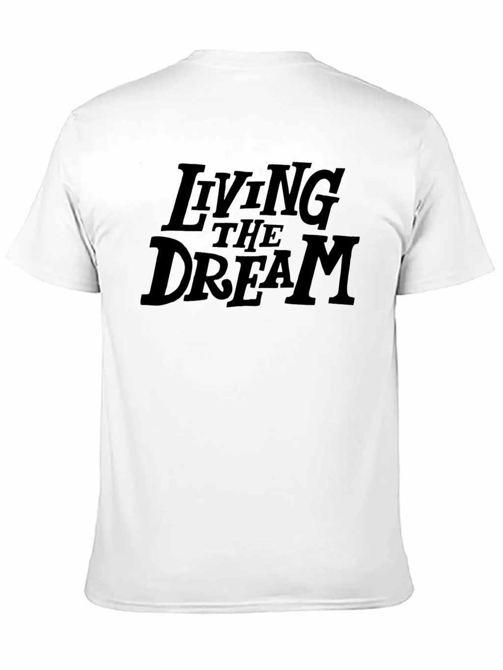 Living The Dream Stylish Everyday T-Shirt – Unisex Basic Cotton Tee