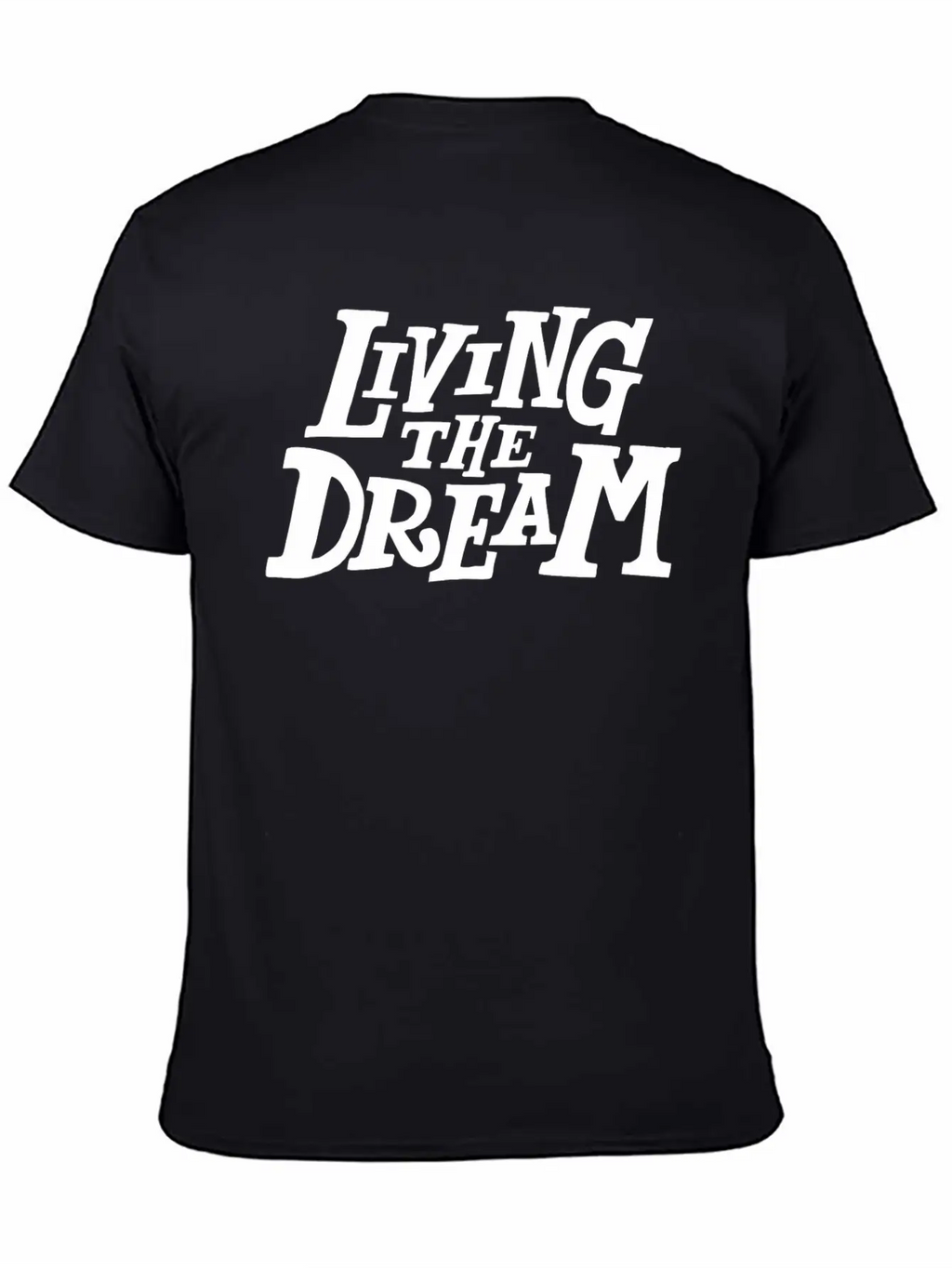 Living The Dream Stylish Everyday T-Shirt – Unisex Basic Cotton Tee