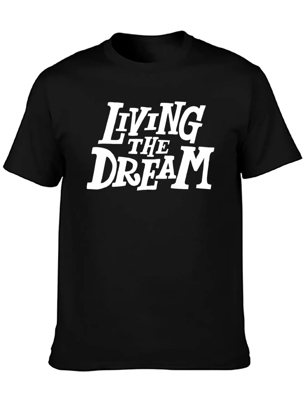 Living The Dream Stylish Everyday T-Shirt – Unisex Basic Cotton Tee