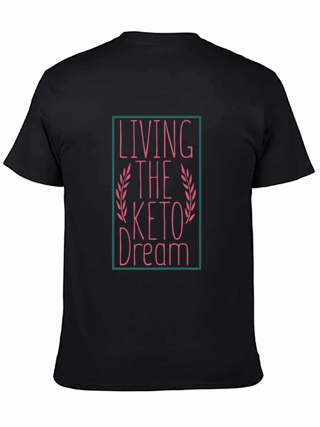 Living The Keto Dream - Keto Diet Breathable Soft Cotton T-Shirt – Timeless Casual Look