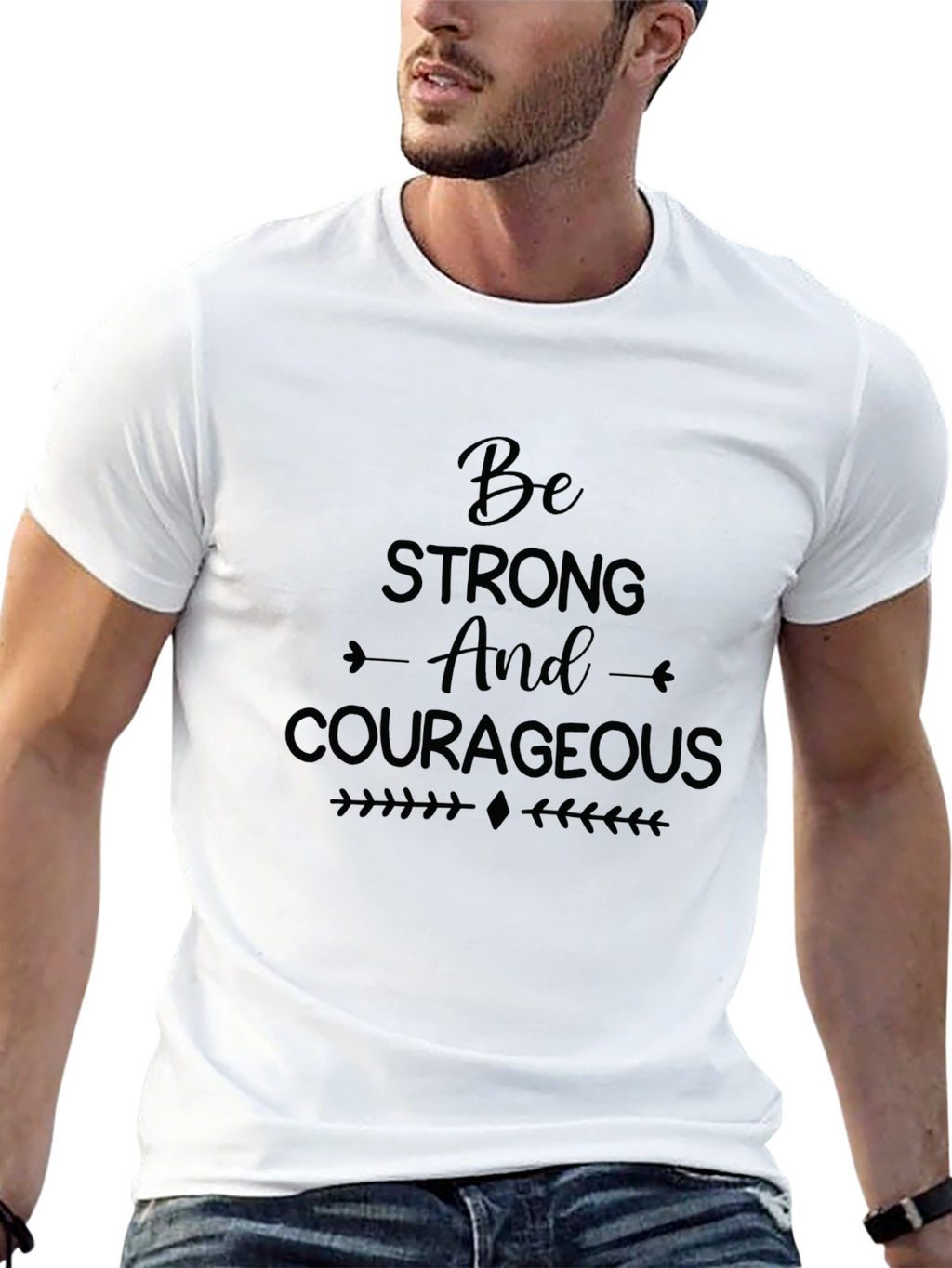 Be Strong and Courageous Graphic T-Shirt