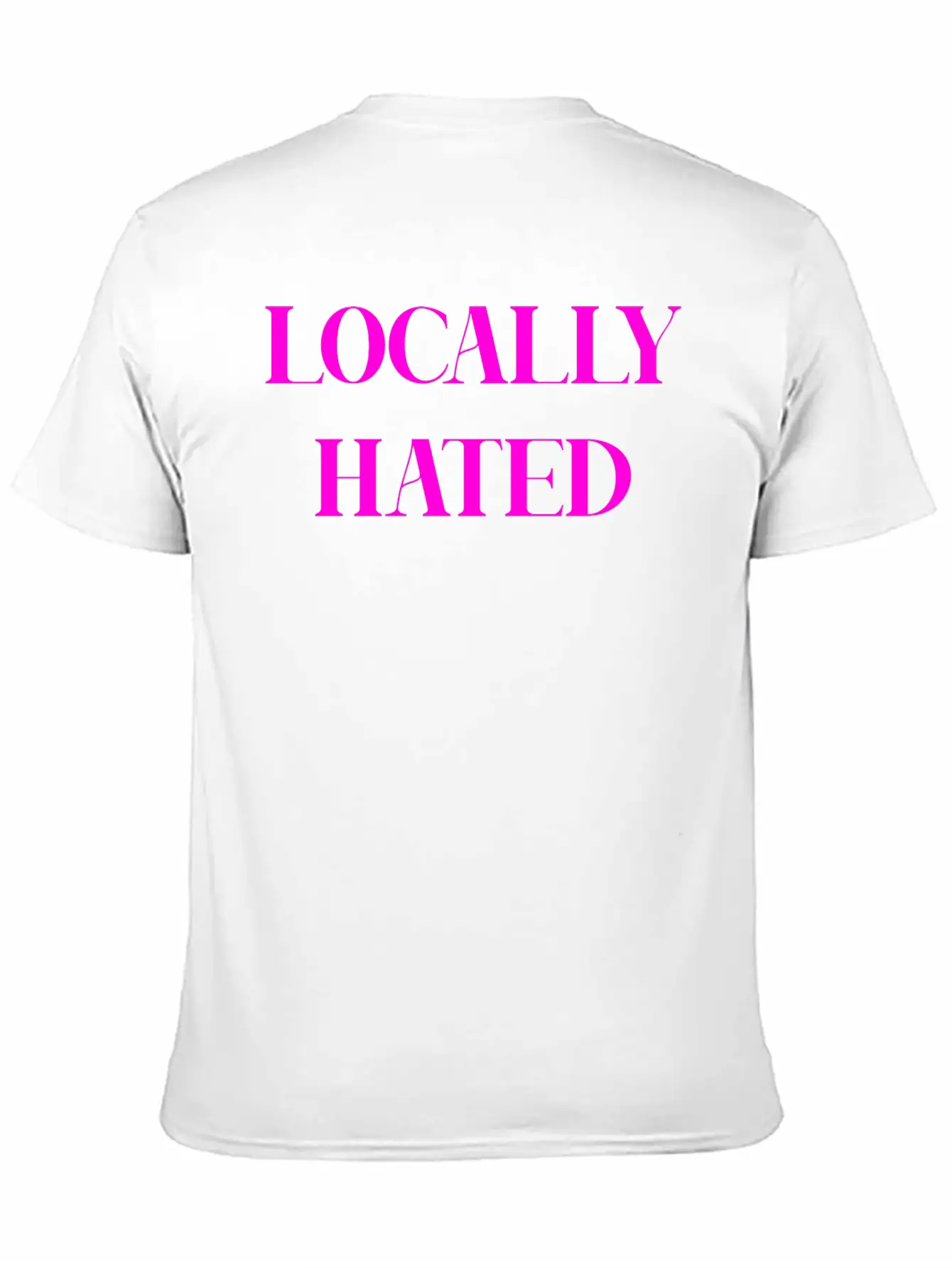 LOCALLY HATED (PINK PRINT) Casual Graphic T-Shirt – Simple And Comfortable Daily Wear