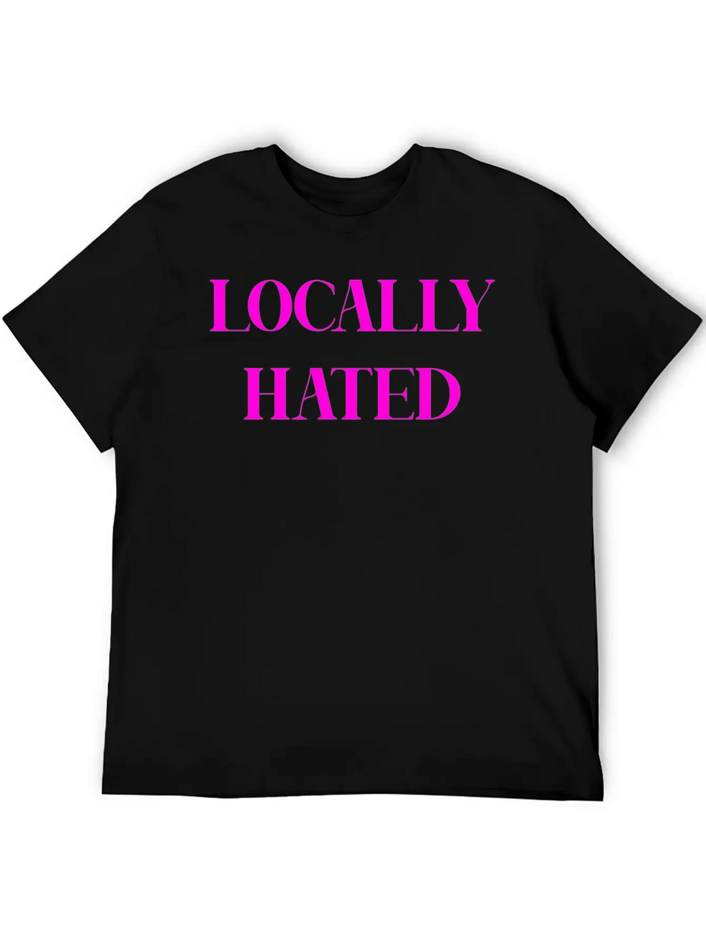 LOCALLY HATED (PINK PRINT) Casual Graphic T-Shirt – Simple And Comfortable Daily Wear
