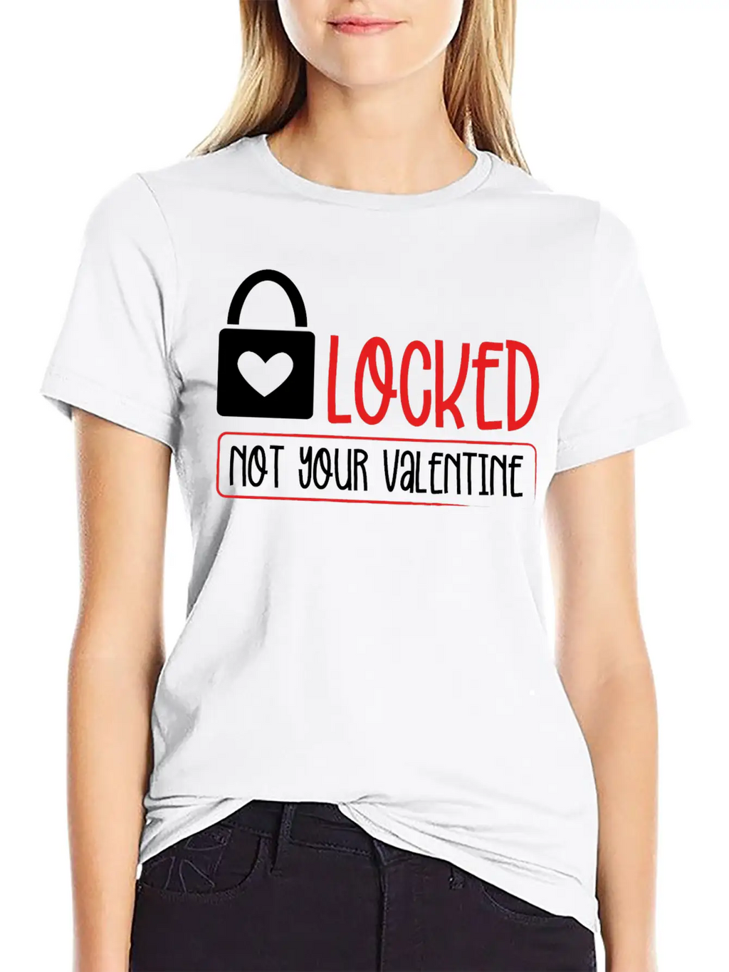 Locked Not Your Valentine Unisex Short Sleeve Soft Cotton T-Shirt – Casual Everyday Wear