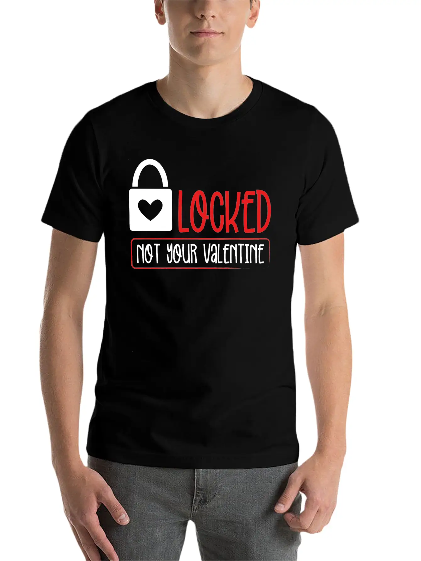 Locked Not Your Valentine Unisex Short Sleeve Soft Cotton T-Shirt – Casual Everyday Wear