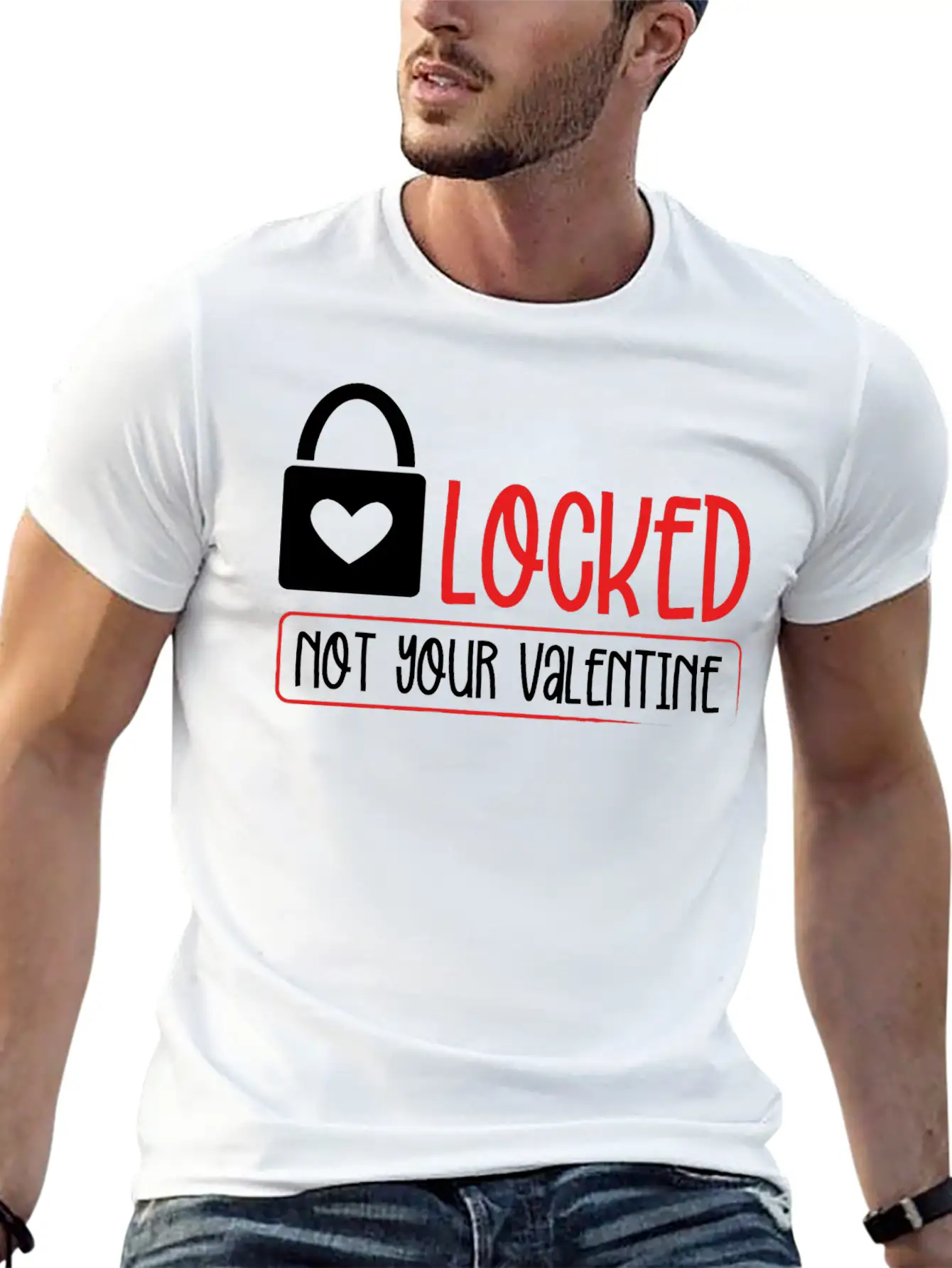 Locked Not Your Valentine Unisex Short Sleeve Soft Cotton T-Shirt – Casual Everyday Wear