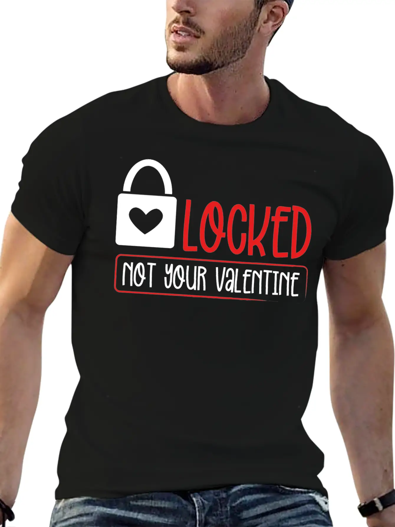 Locked Not Your Valentine Unisex Short Sleeve Soft Cotton T-Shirt – Casual Everyday Wear