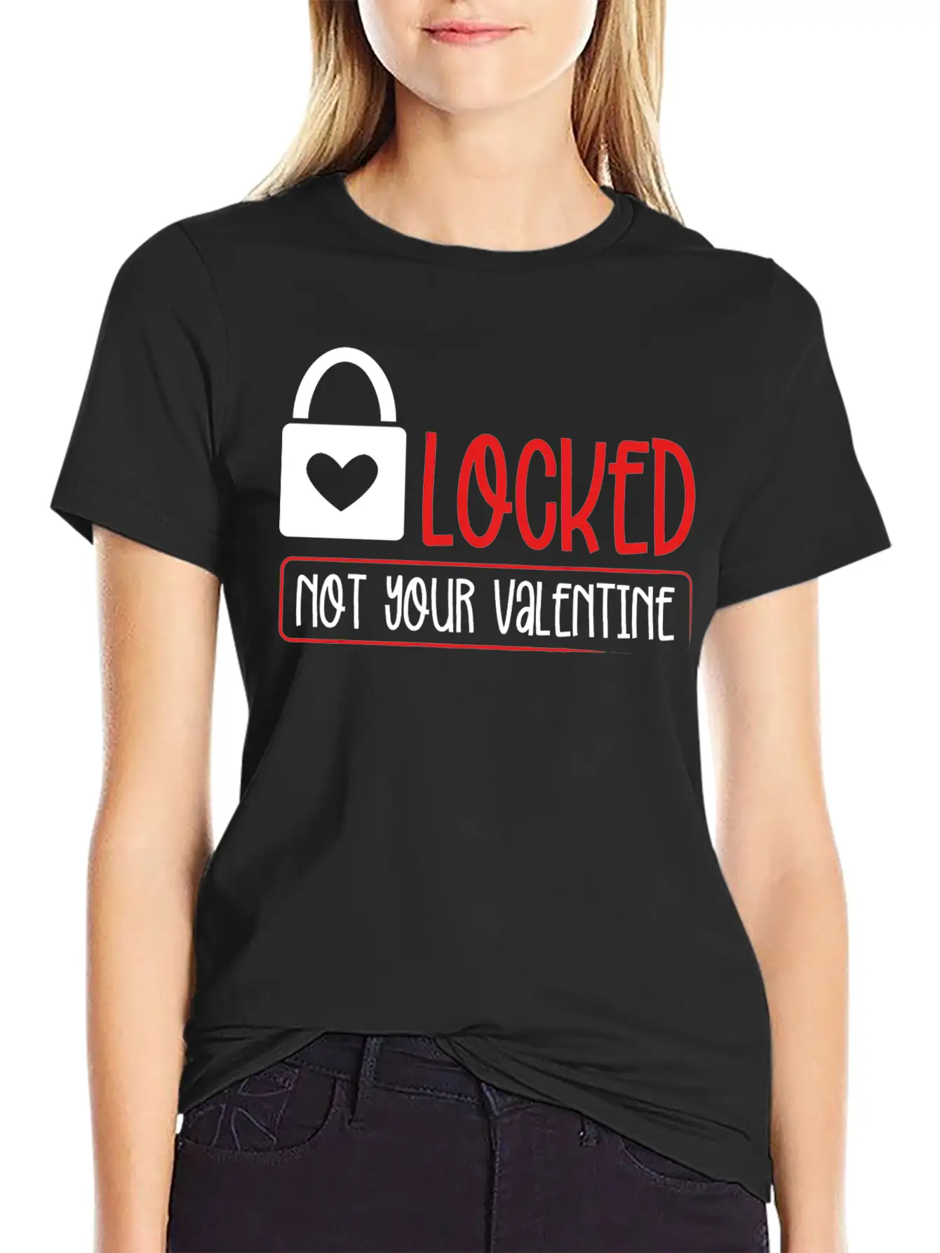 Locked Not Your Valentine Unisex Short Sleeve Soft Cotton T-Shirt – Casual Everyday Wear