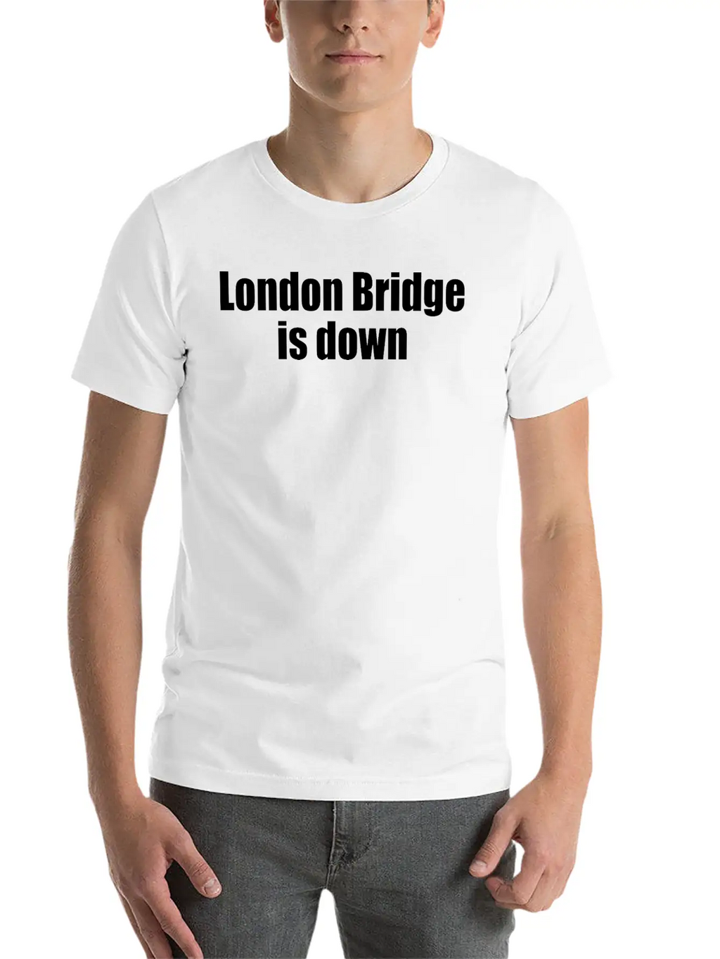London Bridge Is Down Unisex Casual T-Shirt – Clean Design For Daily Comfort