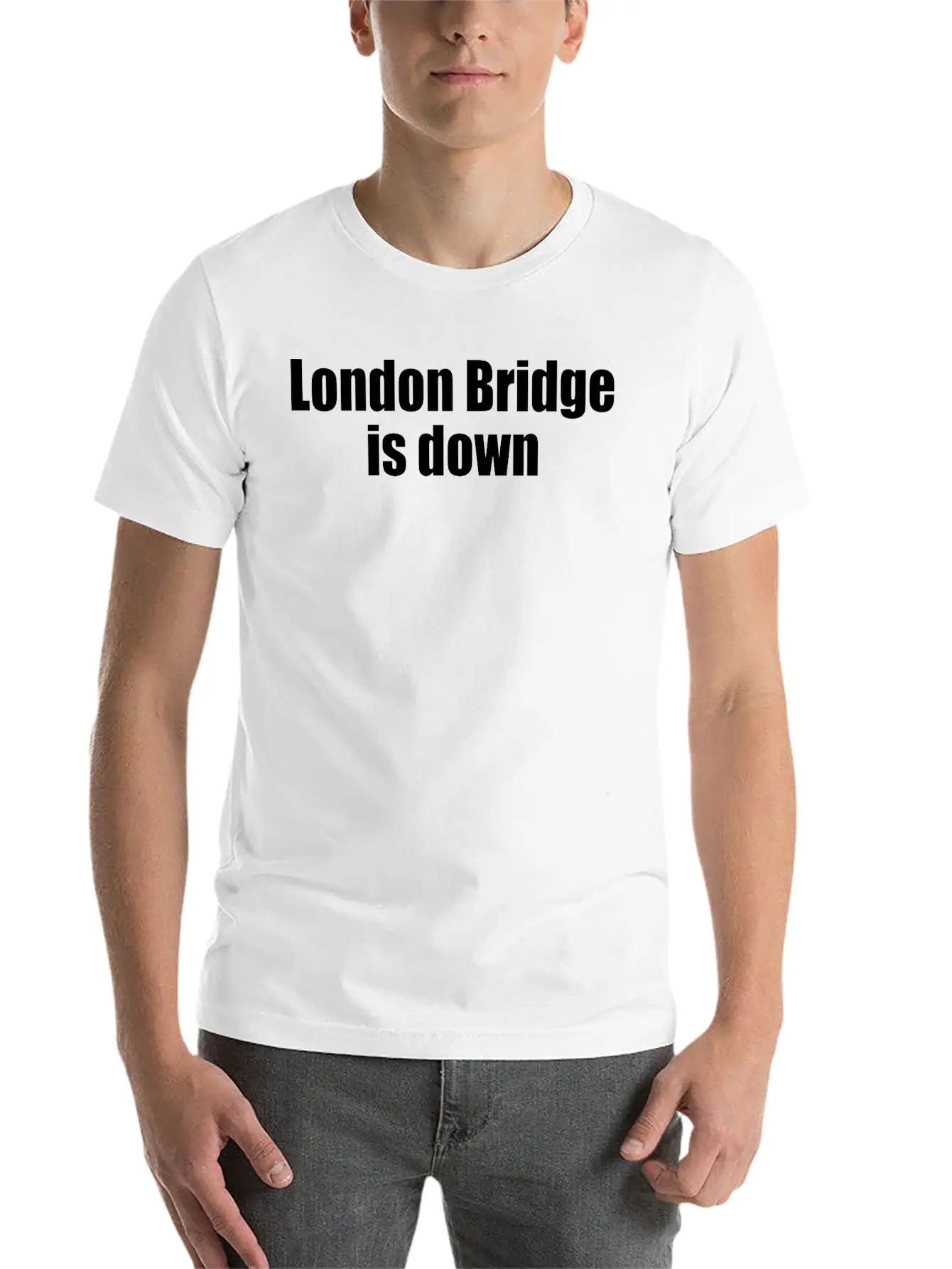 London Bridge Is Down Unisex Casual T-Shirt – Clean Design For Daily Comfort