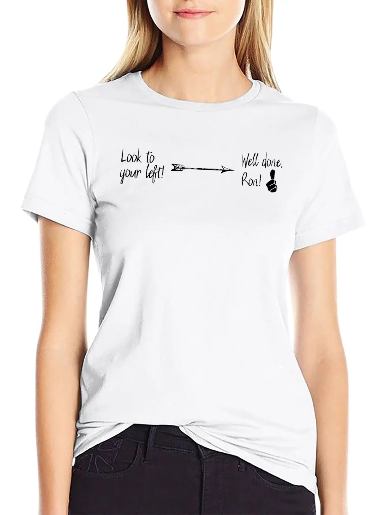 Look Left, Good Job! | Funny & Cheeky Joke Shirt Stylish Everyday T-Shirt – Unisex Basic Cotton Tee