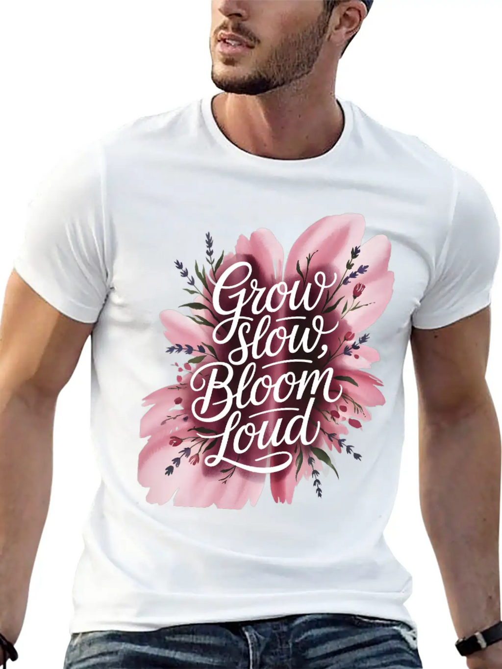 Loud Bloom Minimal Script "Grow Slow, Bloom Loud. Stylish Everyday T-Shirt – Unisex Basic Cotton Tee