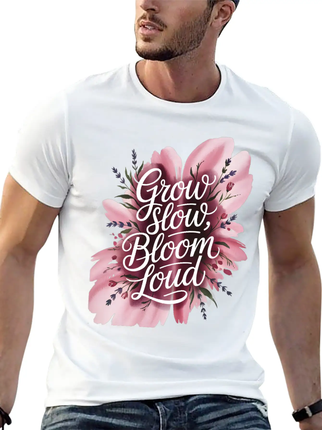 Loud Bloom Minimal Script "Grow Slow, Bloom Loud. Stylish Everyday T-Shirt – Unisex Basic Cotton Tee