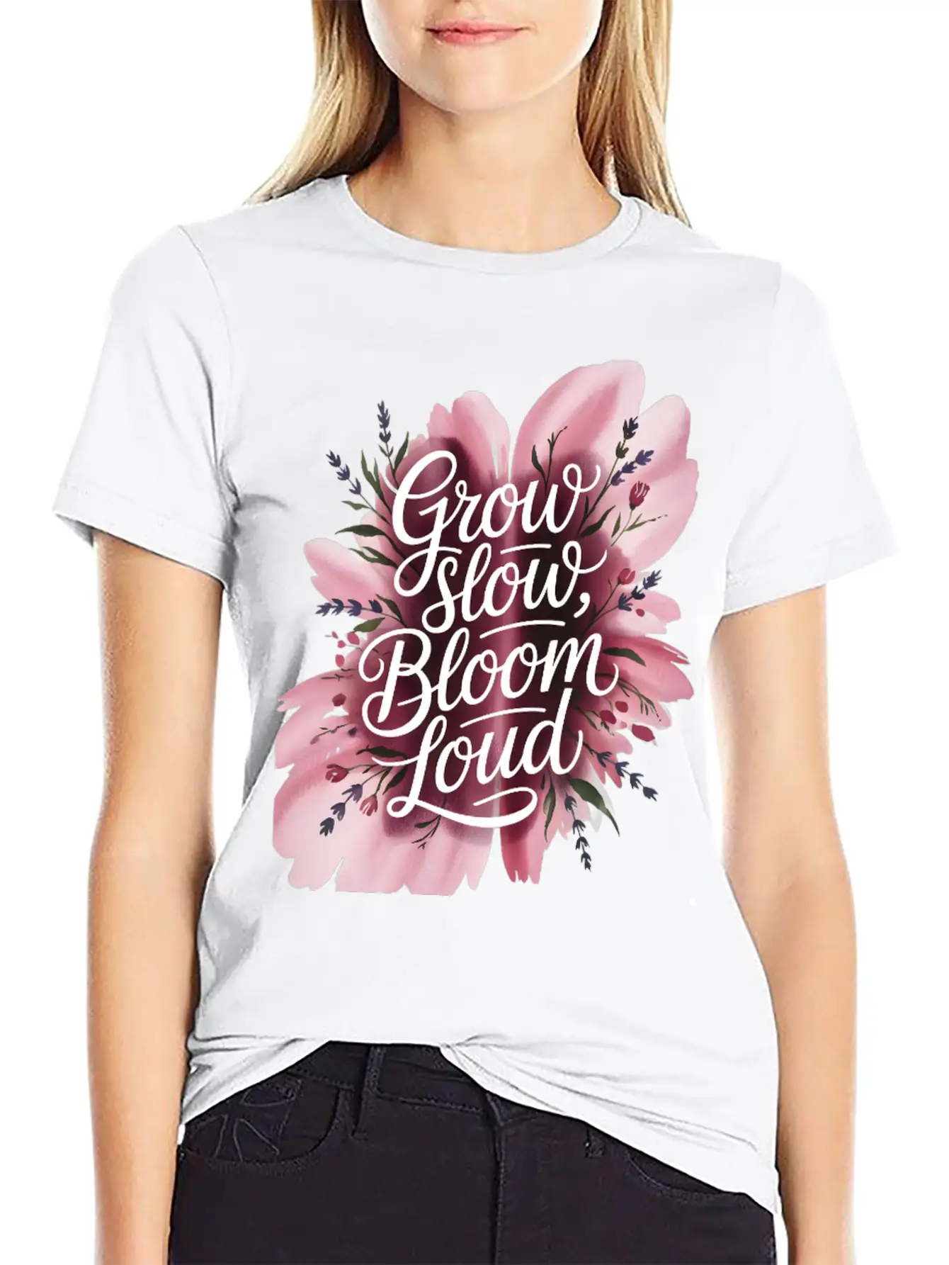 Loud Bloom Minimal Script "Grow Slow, Bloom Loud. Stylish Everyday T-Shirt – Unisex Basic Cotton Tee