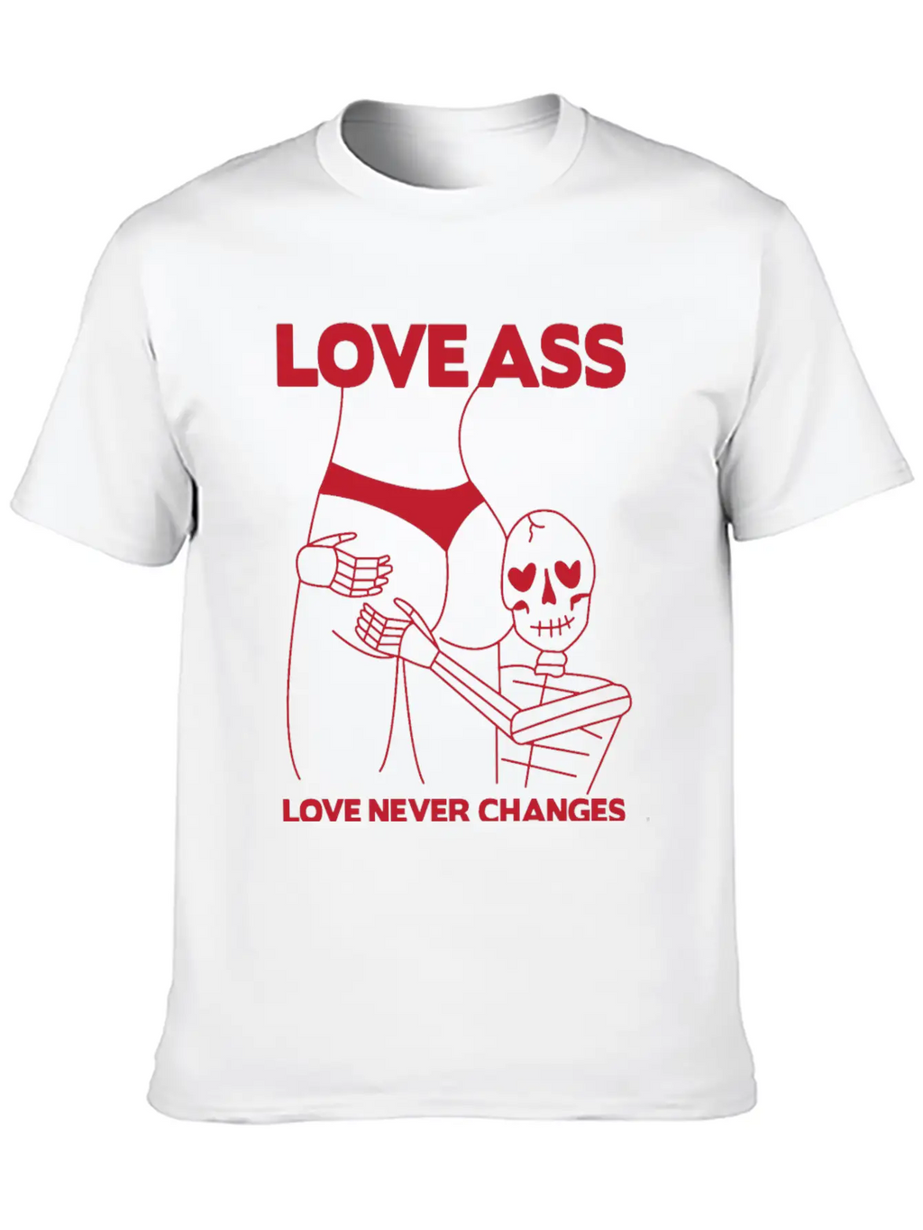 LOVE ASS Unisex Short Sleeve Soft Cotton T-Shirt – Casual Everyday Wear
