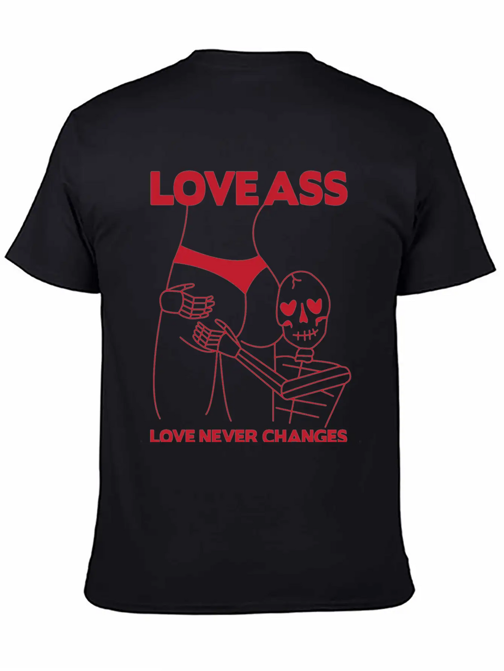 LOVE ASS Unisex Short Sleeve Soft Cotton T-Shirt – Casual Everyday Wear