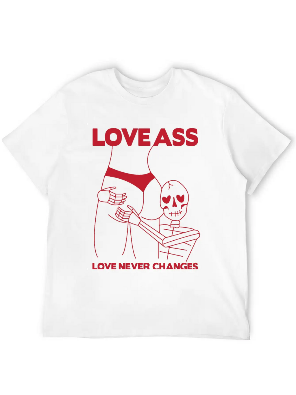 LOVE ASS Unisex Short Sleeve Soft Cotton T-Shirt – Casual Everyday Wear