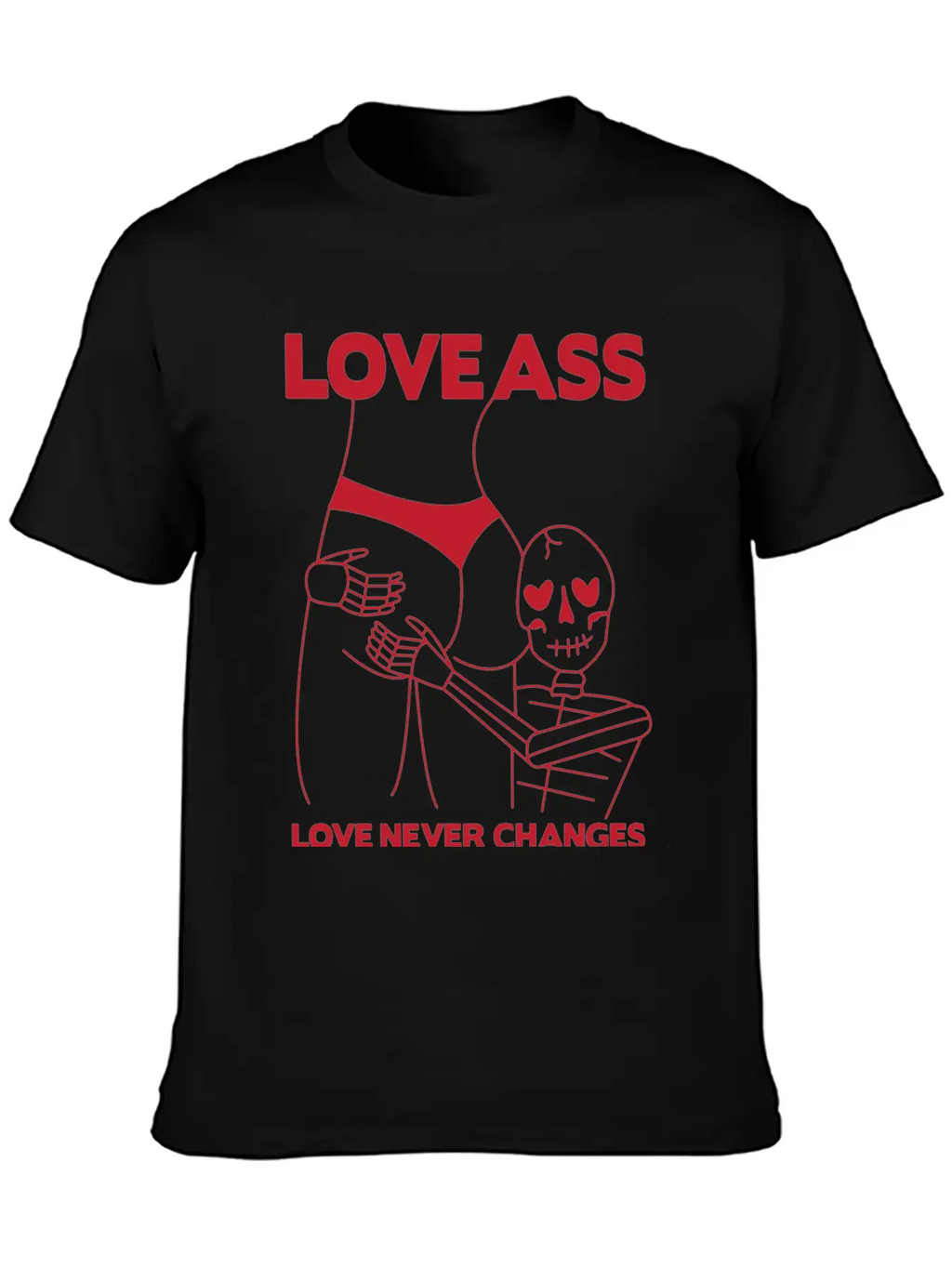 LOVE ASS Unisex Short Sleeve Soft Cotton T-Shirt – Casual Everyday Wear