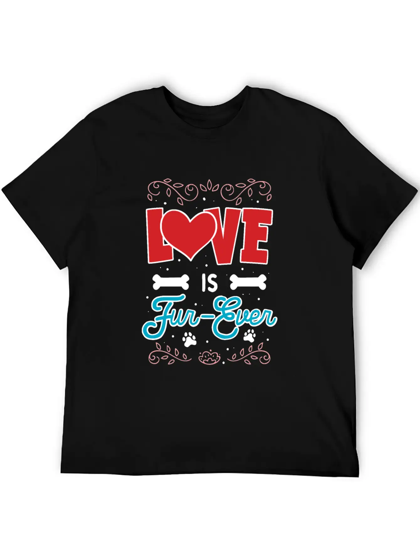 Love Is Fur-Ever Unisex Short Sleeve Soft Cotton T-Shirt – Casual Everyday Wear